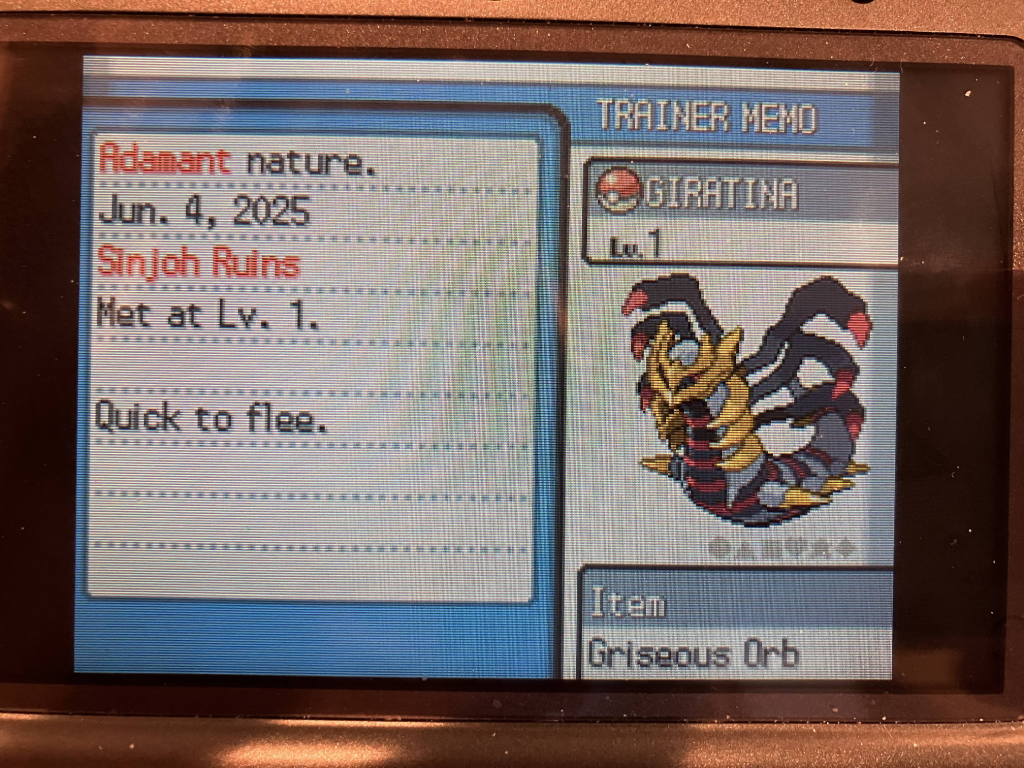 Giratina's Trainer Memo. Adamant Nature. Obtained Jun. 4, 2025. Sinjoh Ruins. Met at Lv. 1. Quick to flee. It is holding a Griseous Orb.